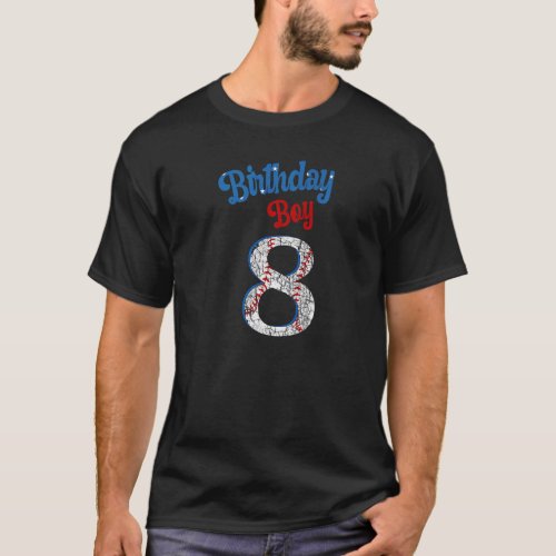 8 Year Old Birthday Kids Baseball 8th Birthday Bas T_Shirt