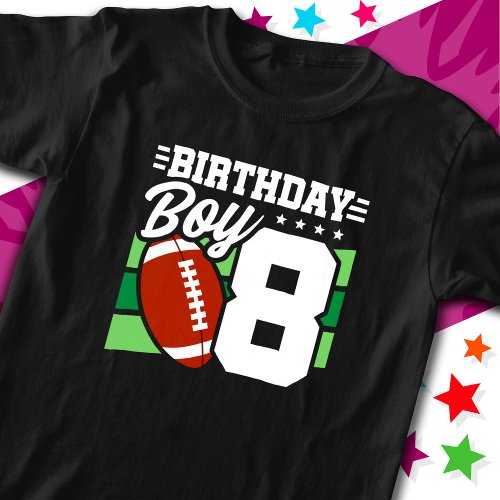 8 Year Old Football Party Theme 8th Birthday Boy T_Shirt