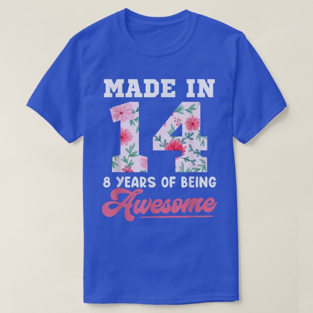 8 Year Old Girls Teens Boys For 8th Birthday Born  T-Shirt (Design Front)