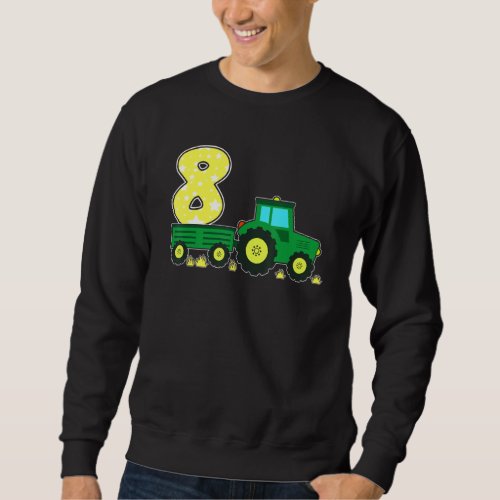 8 Year Old Green Farm Tractor Birthday Party Farme Sweatshirt