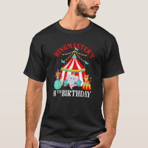 8 Year Old Ringmaster Cute Circus 8th Birthday Kid T-Shirt