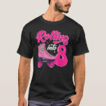 8 Year Old Roller Skates Rolling Into 8 Retro 8th  T-Shirt