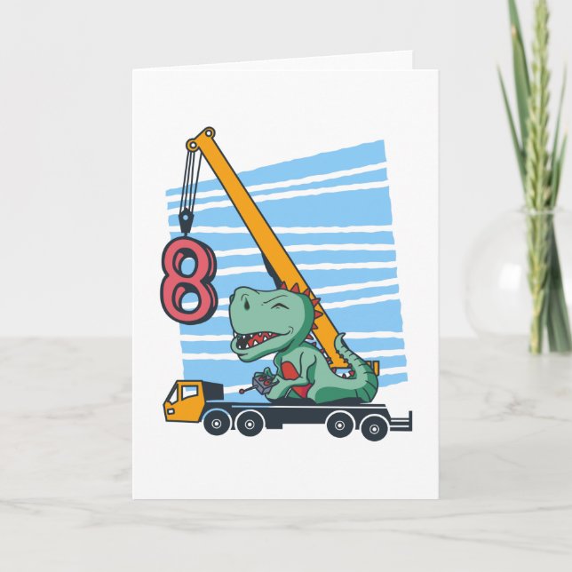 8 years 8th Birthday Mobile Crane Dinosaur Card (Front)