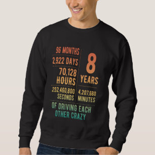 8 Years Married Funny 8th Wedding Anniversary Sweatshirt