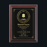 8 Years of Service | Employee Appreciation Award Plaque<br><div class="desc">Celebrate dedication and commitment with this elegant plaque to honor 8 years of service. Perfect for recognizing employee milestones, this award can be personalized with the recipient's name, the company name, a date, and a heartfelt message. It’s a meaningful way to show appreciation and inspire continued excellence.</div>