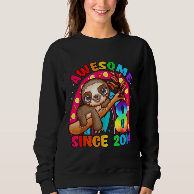 8 Years Old 8th Birthday Sloth Girls Awesome Since Sweatshirt (Front)