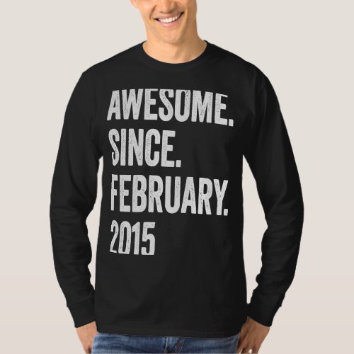8 Years Old Awesome Since February 2015 8th Birthd T_Shirt