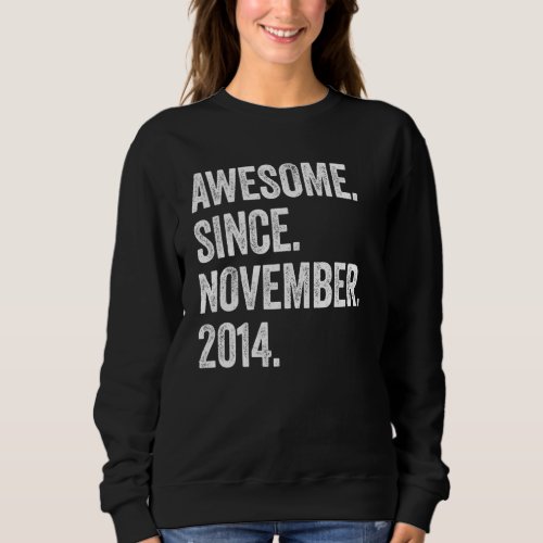 8 Years Old Awesome Since November 2014 8th Birthd Sweatshirt