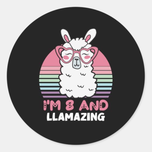 8 Years Old Bday Llamazing 8th Birthday Llama Classic Round Sticker