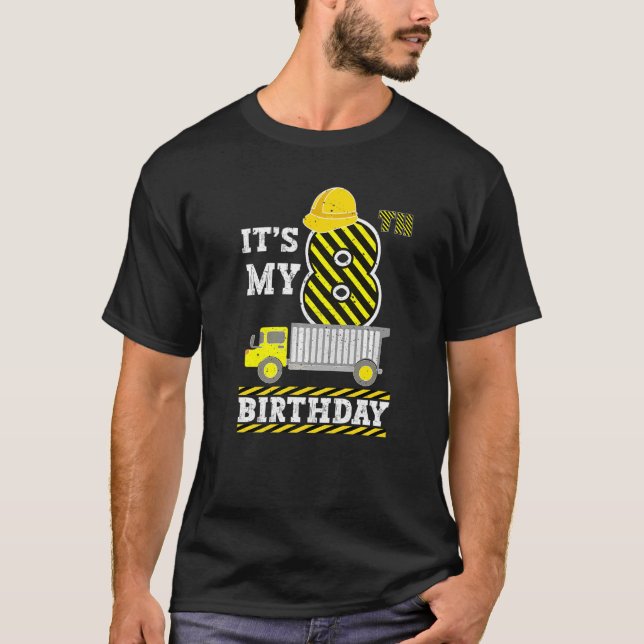 8 Years Old Boy Girl It's My 8th Birthday Construc T-Shirt (Front)