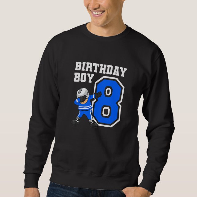 8 Years Old Boy Ice Hockey Player 8th Birthday Kid Sweatshirt (Front)