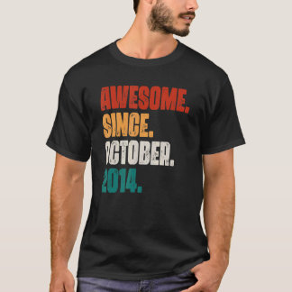 8 Years Old Funny Awesome Since October 2014 8th B T-Shirt