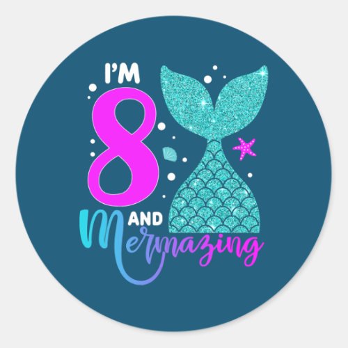 8 Years Old Girl Second 8th Birthday Mermaid Two Classic Round Sticker