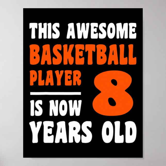 8 Years Old Happy 8th Birthday Basketball 8th Birt Poster (Front)