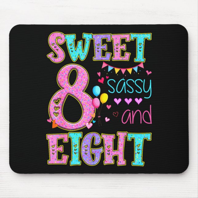 8 Years Old Sweet Sy And Eight Birthday Girl Donut Mouse Pad (Front)