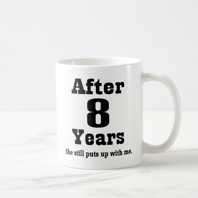 8th Anniversary (Funny) Coffee Mug (Right)