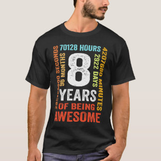 8Th Birthday 8 Years Old 96 Months For Boy Girl T-Shirt