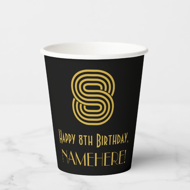 8th Birthday: Art Deco Inspired Look “8” & Name Paper Cups (Front)