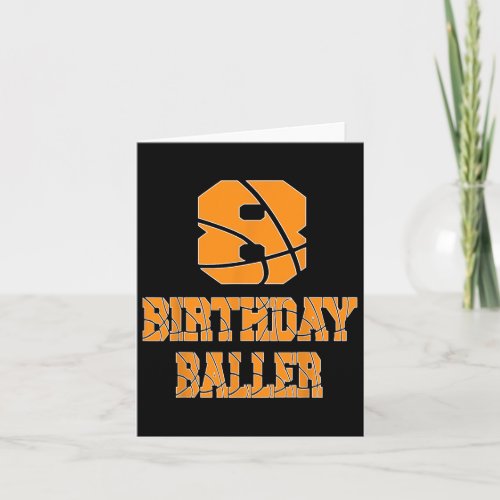 8th Birthday Baller Boy 8 Years Old Basketball The Card