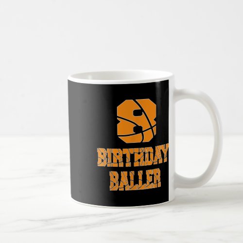 8th Birthday Baller Boy 8 Years Old Basketball The Coffee Mug