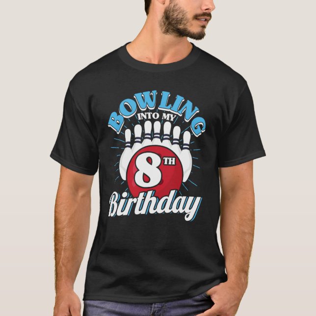 8th Birthday Bowling Theme Bowling into Birthday K T-Shirt (Front)