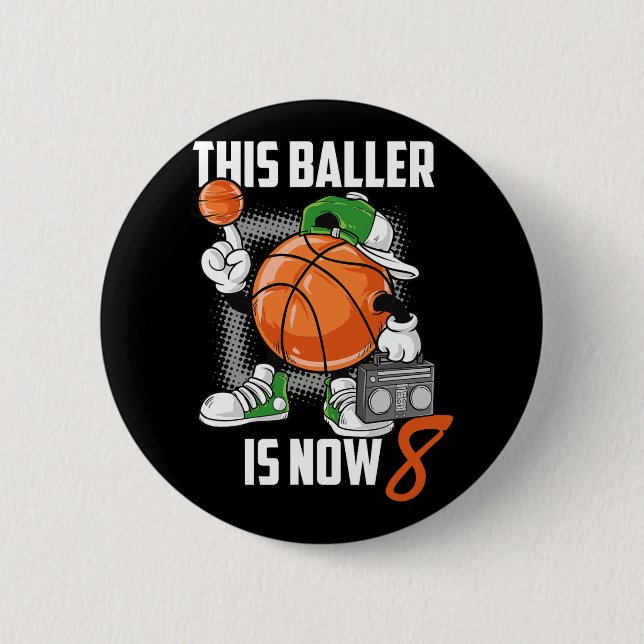 8th Birthday Bysketbyll Player Fun 8 Years Old Kid Button (Front)