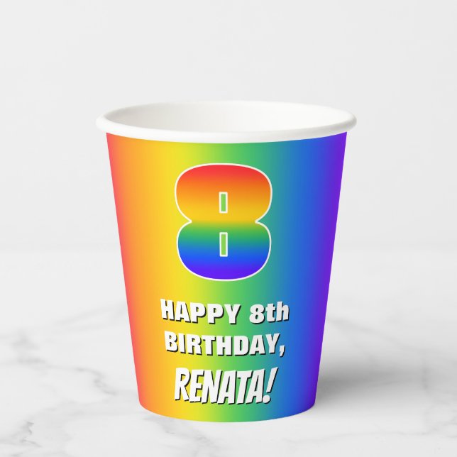8th Birthday: Colorful, Fun Rainbow Pattern # 8 Paper Cups (Front)