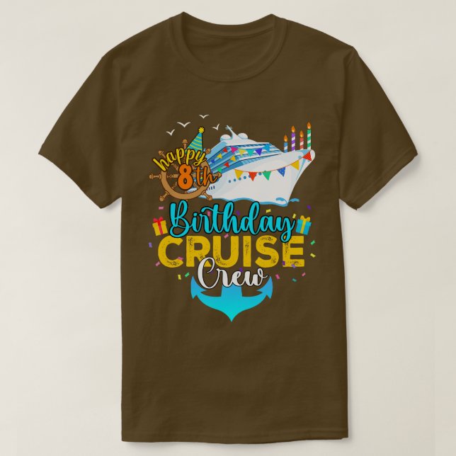 8th Birthday Cruise Crew T-Shirt (Design Front)