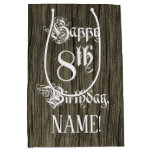 [ Thumbnail: 8th Birthday: Fancy, Faux Wood Look + Custom Name Gift Bag ]