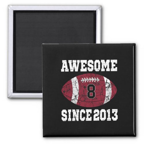 8th Birthday Football Lover Gift 8 Years Old Vinta Magnet