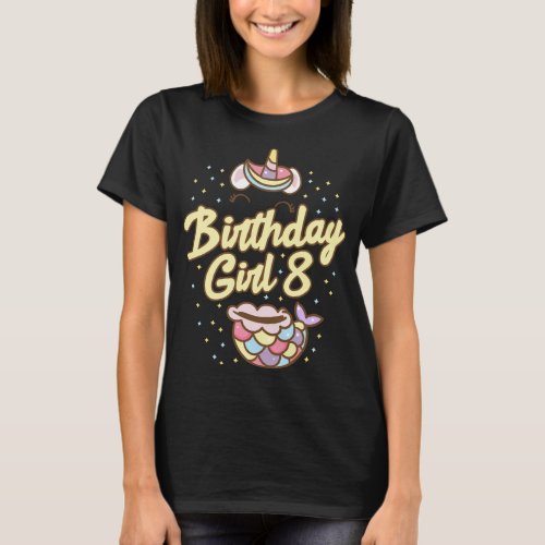 8th Birthday Girl Unicorn Im 8 Years Old Mermaid  T_Shirt