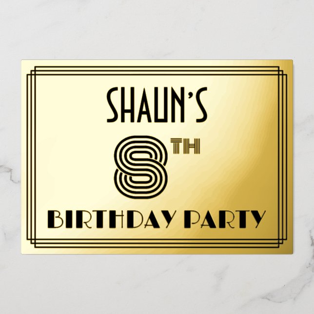 8th Birthday Party — Art Deco Style “8” & Name Foil Invitation (Front)