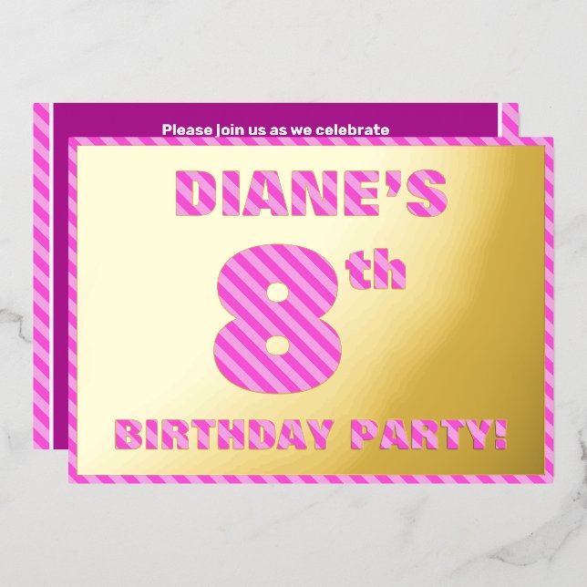 8th Birthday Party — Bold, Fun, Pink Stripes # 8 Foil Invitation (Front/Back)