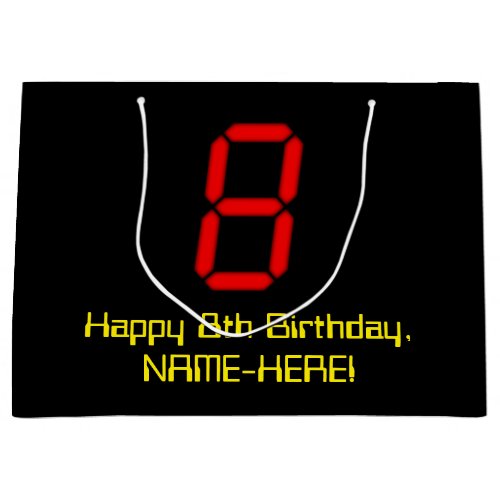 8th Birthday Red Digital Clock Style 8  Name Large Gift Bag