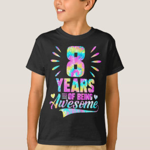 8th Birthday Tie-dye 8 Year Of Being Awesome  T-Shirt