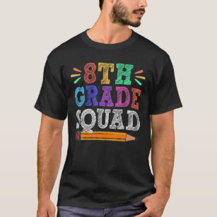 8Th Eighth Grade Squad Teacher Student Funny Back T-Shirt
