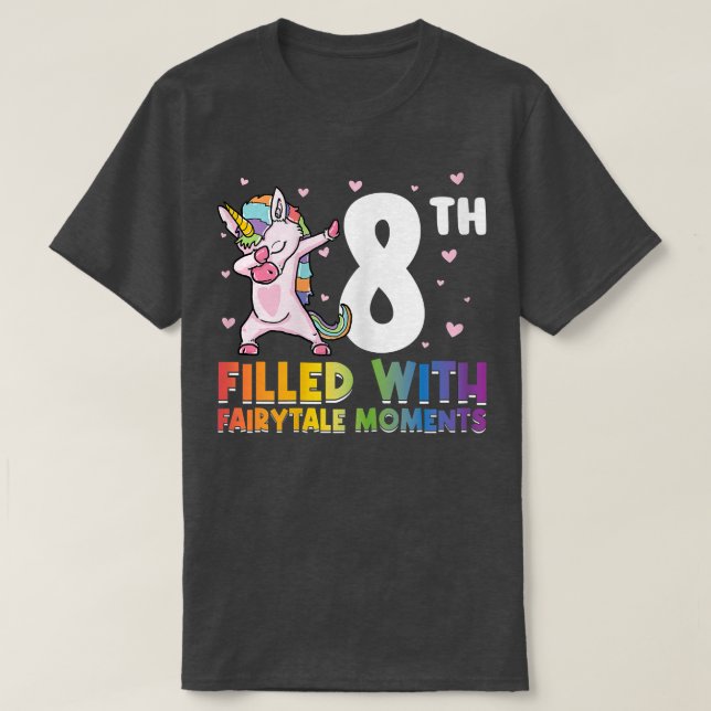 8th filled with fairytale moments bday  T-Shirt (Design Front)