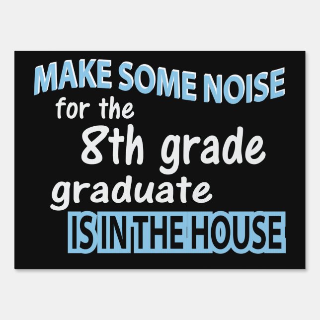 8th Grade Black Funny Modern Graduation Sign (Front)