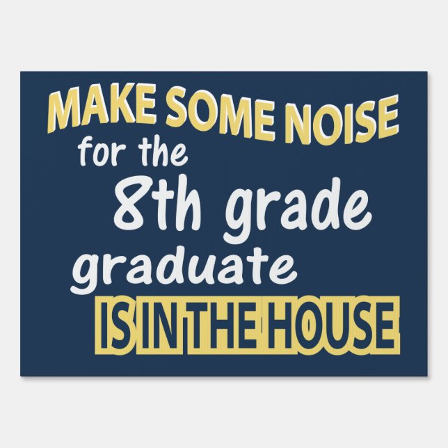 8th Grade Blue Funny Modern Graduation Sign (Front)