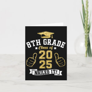 8th Grade Cl Of 2025 Nailed It Graduation Students Card