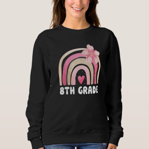 8th Grade Cute Rainbow Kids Teachers Field Day 202 Sweatshirt