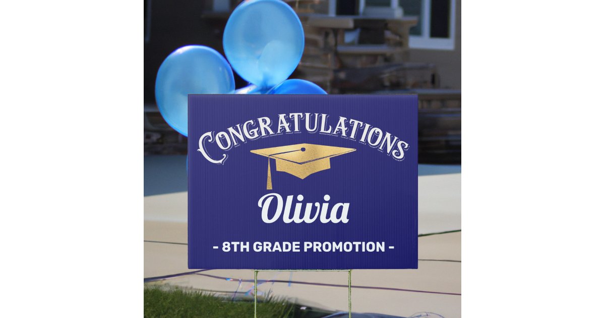 8th Grade Gold Blue Graduation Promotion Sign | Zazzle