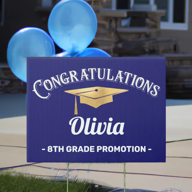 8th Grade Gold Blue Graduation Promotion Sign | Zazzle