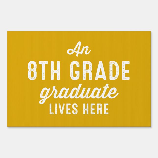8th grade gold graduation yard sign (Front)