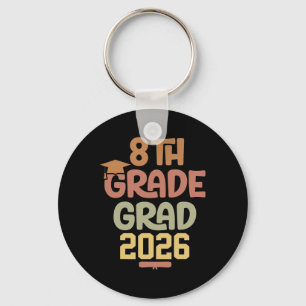 8th Grade Grad Cl Of 2026 Graduation Bold Cozy Col Keychain