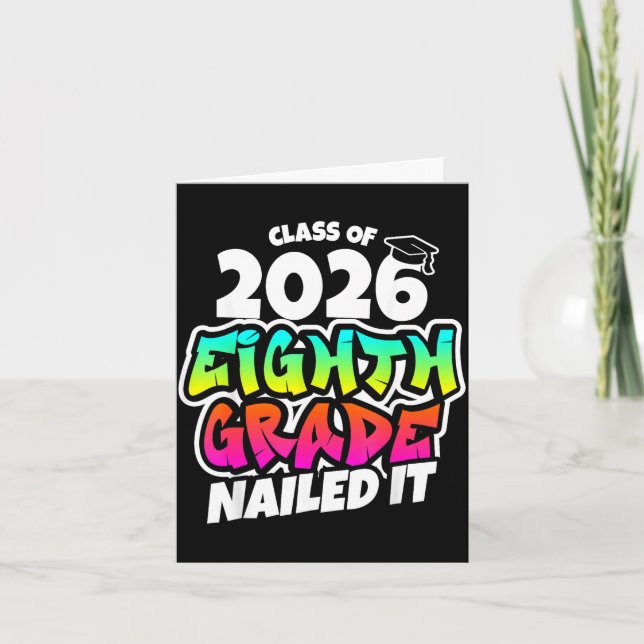 8th grade grad nailed middle school graduation 202 card (Front)