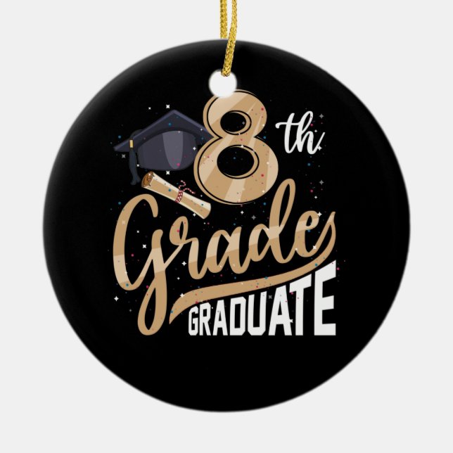 8th Grade Graduate Class 2022 Senior Graduation Ceramic Ornament (Front)