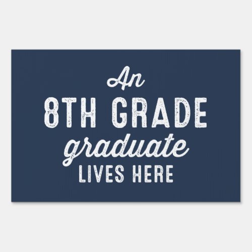 8th grade graduate navy blue yard sign