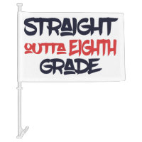 8th Grade Graduation End Of School Funny Car Flag