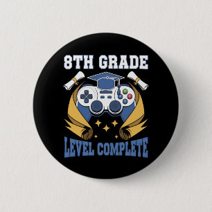 8th Grade Level Complete Gaming Gamer Graduation Button
